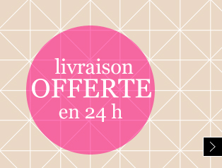 Livraison offerte en 24H